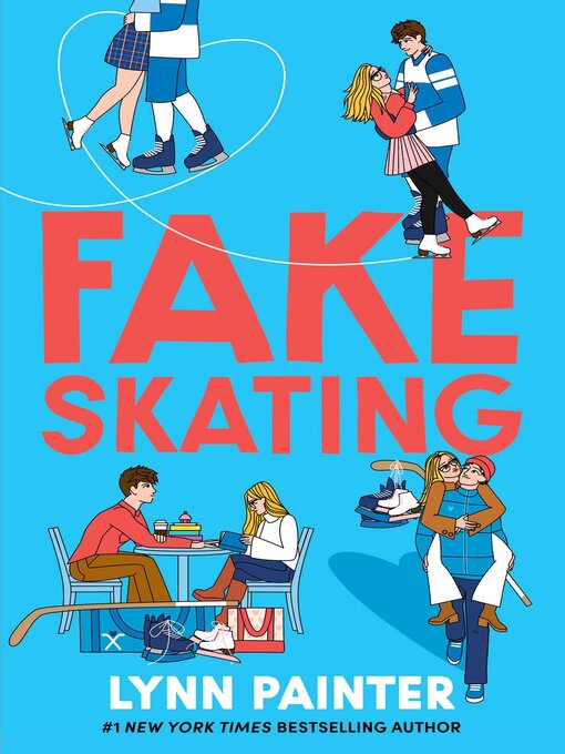 Title details for Fake Skating by Lynn Painter - Available